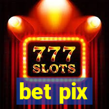 bet pix